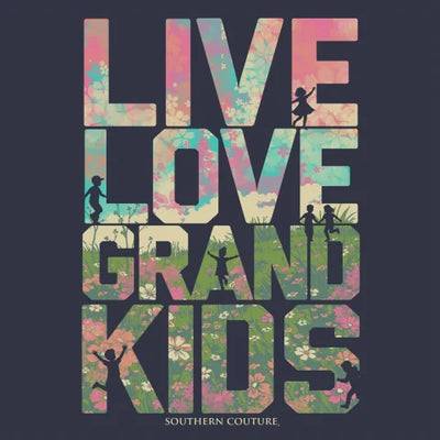 Live Love Grandkids